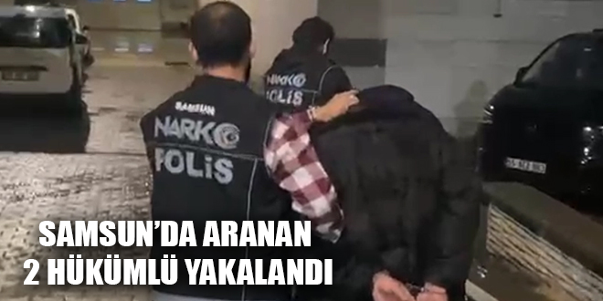 SAMSUN’DA ARANAN 2 HÜKÜMLÜ YAKALANDI