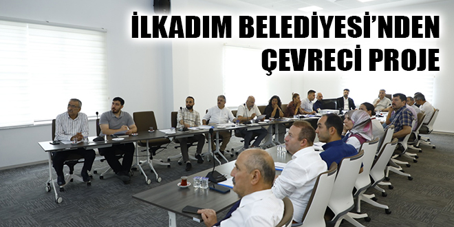 İLKADIM BELEDİYESİ’NDEN ÇEVRECİ PROJE