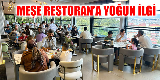 MEŞE RESTORAN’A YOĞUN İLGİ
