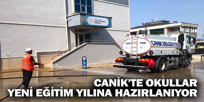 CANİK'TE OKULLAR YENİ EĞİTİM YILINA HAZIRLANIYOR